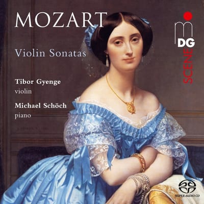 Tibor Gyenge, Michael Schoch - Mozart: Violin Sonatas (SACD)
