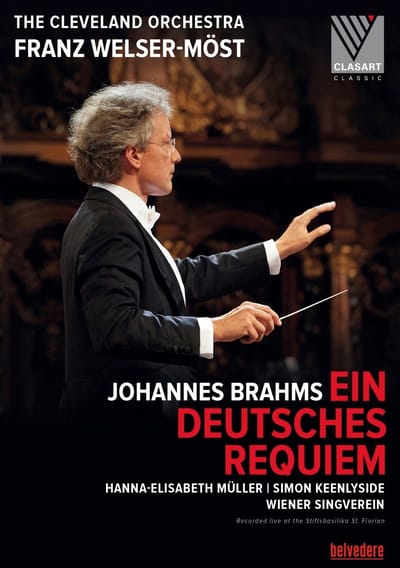 Cleveland Orchestra, Franz Welser-Möst - Brahms: Ein Deutsches Requiem (DVD)