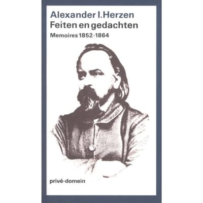 Feiten En Gedachten / Vierde Boek 1852-1864 - Privé-Domein - Alexander I. Herzen