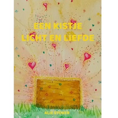 Een Kistje Licht En Liefde - Alie Stoker