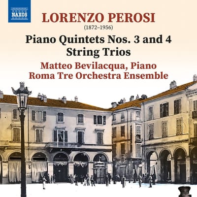 Matteo Bevilacqua, Roma Tre Orchestra - Perosi: Piano Quintets Nos. 3 And 4 | String Trio No. 1 (CD)