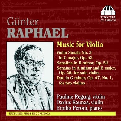 Pauline Reguig, Darius Kaunas & Emilio Peroni - Günter Raphael: Music For violin (CD)