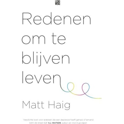 Redenen Om Te Blijven Leven - Matt Haig