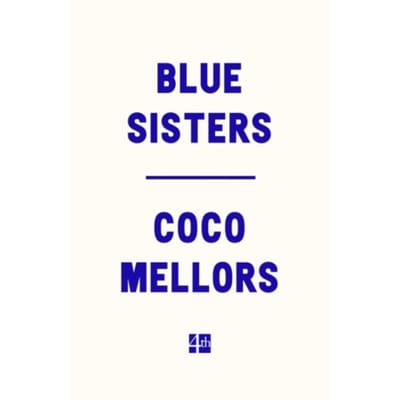 Blue Sisters by Coco Mellors Paperback Boek 9780008623036