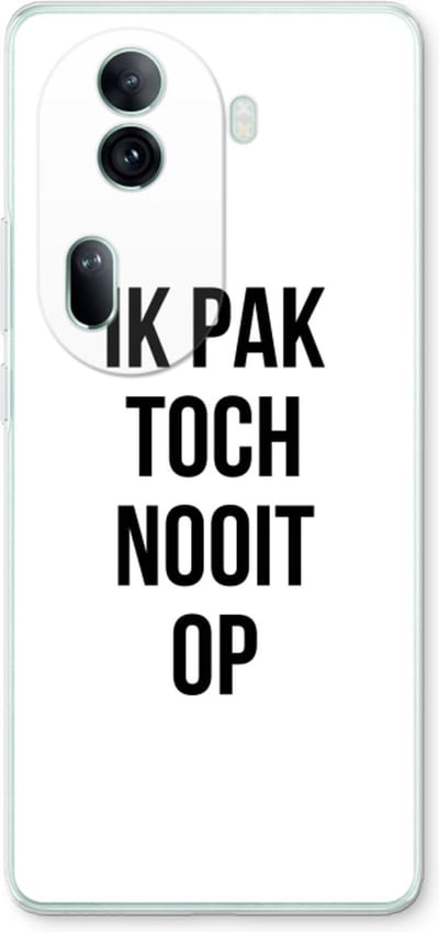 Case Company® - Hoesje geschikt voor Oppo Reno 11 Pro hoesje - Ik pak nooit op - Soft Cover Telefoonhoesje - Bescherming aan alle Kanten en Schermrand