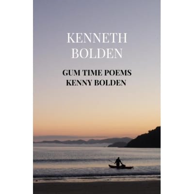 Gum Time Poems Kenny Bolden - Kenneth Bolden