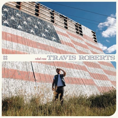 Rebel Rose - Travis Roberts