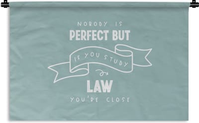 Wandkleed - Wanddoek - Quote - Rechten - Studeren - 180x120 cm - Wandtapijt