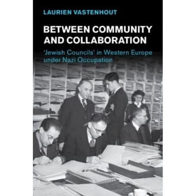 Between Community And Collaboration - Studies In The Social And Cultural History Of Modern Warfare - Vastenhout, Laurien