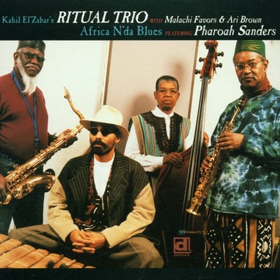 Kahil El'Zabar's Ritual Trio, Pharoah Sanders - Africa N'da Blues (CD)
