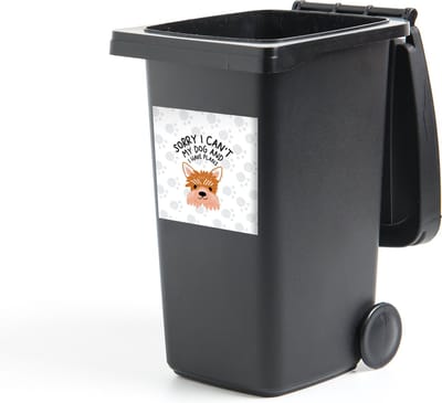 Container sticker Quotes - Hond - Spreuken - Sorry I can't my dog and I have plans - 40x40 cm - Kliko sticker