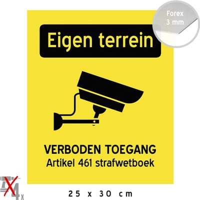 Pictogram/ bord | "Eigen terrein - Verboden toegang - Artikel 461 Strafwetboek" | 25 x 30 cm | Camerabewaking | CCTV | Verboden toegang | Geel | Kunststof | Privé parking | 1 stuk