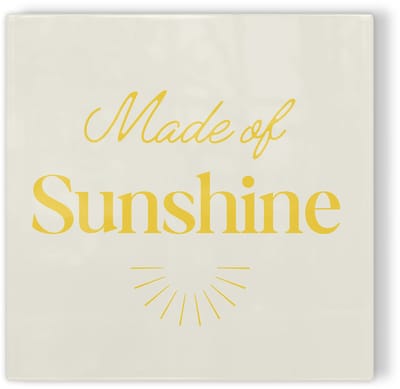 Tegeltje Made of sunshine - geel - tegeltje inspiratie - tegeltje met tekst