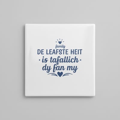 Keramische Tegel met Lieve Dialect Tekst “De Leafste Heit is Tafallich Dy Fan My” – Familie Wanddecoratie – 15 x 15 cm