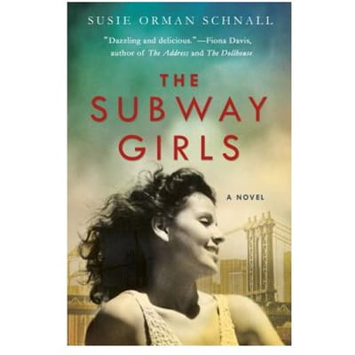 The Subway Girls - Susie Orman Schnall