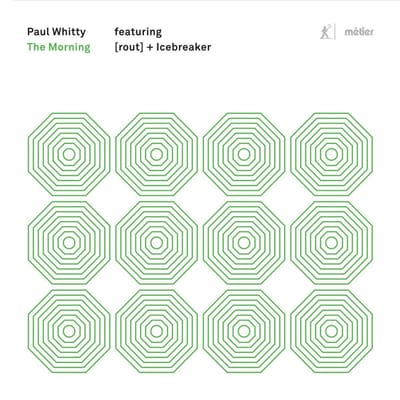 Paul Whitty Feat. (Rout), Icebreaker - The Morning (CD)