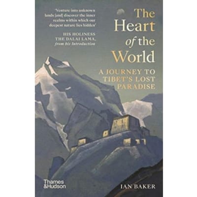 The Heart Of The World - Ian Baker