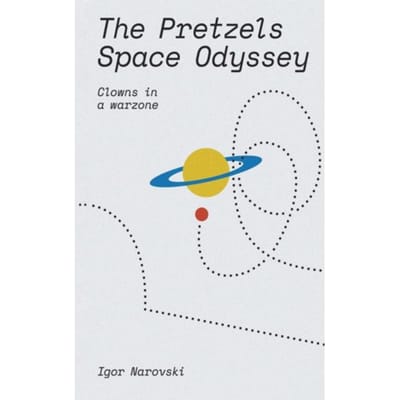 The Pretzels Space Odyssey - Narovski, Igor