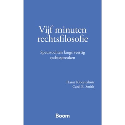 Vijf Minuten Rechtsfilosofie - Harm Kloosterhuis
