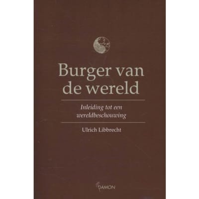 Burger Van De Wereld - Ulrich Libbrecht