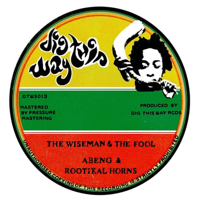Abeng & Rootikal Horns & Eeyun Purkins - The Wiseman & The Fool/A Wise Dub