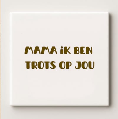 Keramische Tegel “Mama Ik Ben Trots Op Jou” – 15x15cm Hartverwarmende Wanddecoratie – Betekenisvol Cadeau voor Moederdag & Huisdecoratie