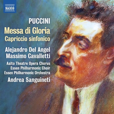 Alejandro Del Angel, Massimo Cavalletti, Aalto Theatre Opera Chorus, Essen Philharmonic Choir, Essen Philharmonic Orchestra, Andrea Sanguineti - Puccini: Messa Di Gloria | Capriccio Sinfonico (CD)
