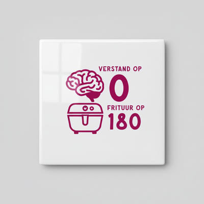 Verstand Op 0 Frituur Op 180 Tegel – Grappige Keuken Quote Wanddecoratie – Keramische Tegel 15 x 15 cm
