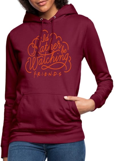 Friends Liever Kijken Naar Hoodie Dames