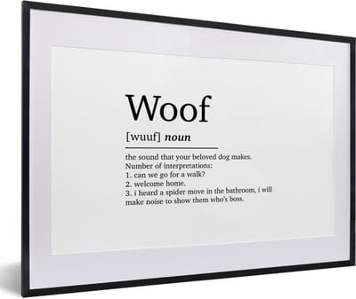 Fotolijst incl. Poster - Woof - Quotes - Spreuken - Woef definitie - Woordenboek - 60x40 cm - Posterlijst