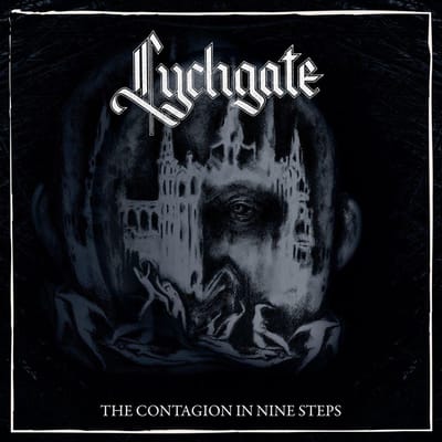 Contagion In Nine Steps - Lychgate