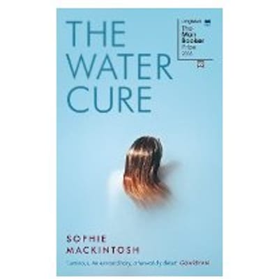 The Water Cure - Sophie Mackintosh