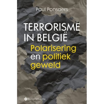 Terrorisme In België - Paul Ponsaers