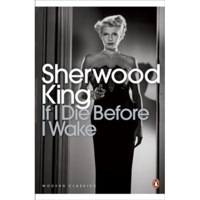 If I Die Before I Wake - Penguin Modern Classics - Sherwood King