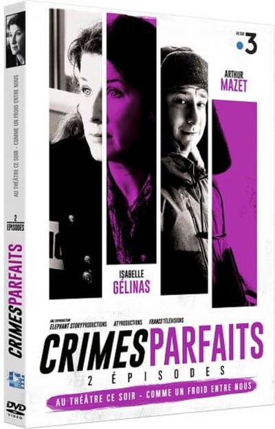 Crimes Parfaits Vol.4 - Au Théâtre ce soir + Comme un Froid Entre Nous