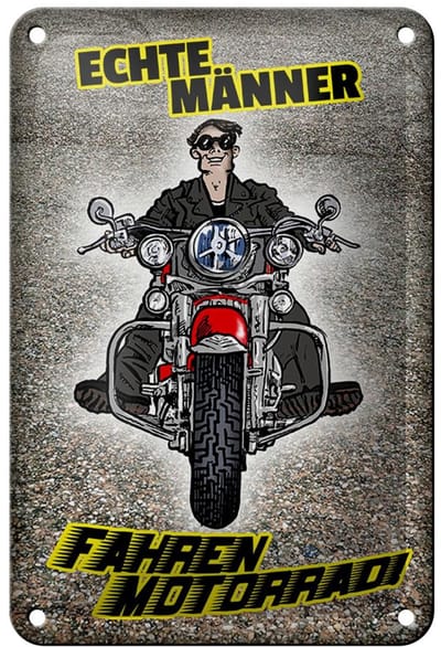 Blechschild Spruch 12x18cm Echte Männer fahren Motorrad
