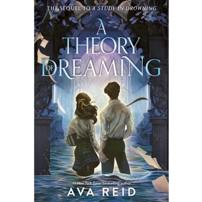 A Theory Of Dreaming - A Study In Drowning - Ava Reid