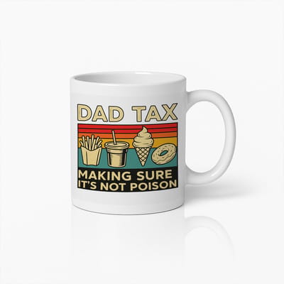 Dad Tax Mok 330ml – Grappig Vaderdagcadeau Koffiemok voor Vaders met Humor
