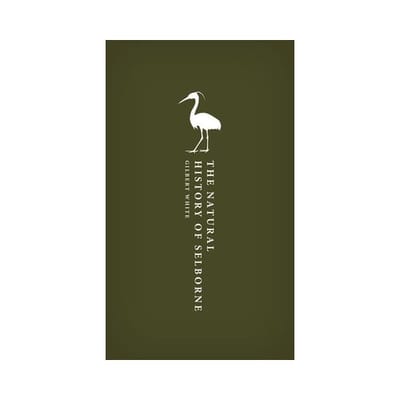 The Natural History Of Selborne - Oxford World's Classics Hardback Collection - Gilbert White