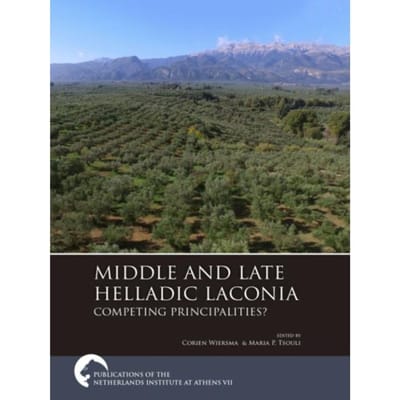 Middle And Late Helladic Laconia - Publications Of The Netherlands Institute At Athens