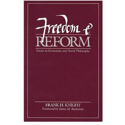 Freedom And Reform - Frank H. Knight