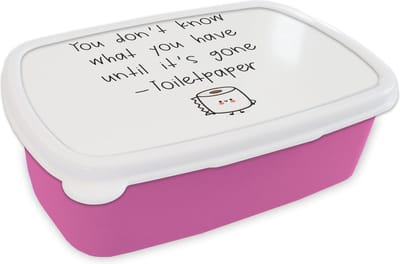 Broodtrommel Roze - Lunchbox - Brooddoos - Spreuken - Quotes - You don't know what you have until it's gone - WC papier - Toilet - 18x12x6 cm - Kinderen - Meisje