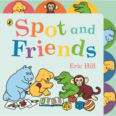 Spot And Friends - Eric Hill