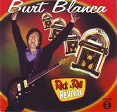 Burt Blanca - Rock & Roll Revival (CD)