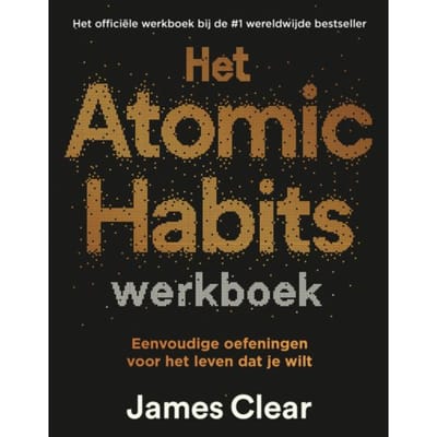 Het Atomic Habits Werkboek - James Clear