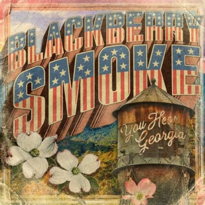 You Hear Georgia - Blackberry Smoke