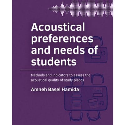 Acoustical Preferences And Needs Of Students - A+Be Architecture And The Built Environment - Amneh Basel Hamida
