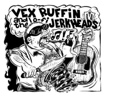 Vex Ruffin & The Lo-Fi Jerkheads - Vex Ruffin & The Lo-Fi Jerkheads (7" Single)