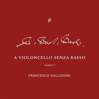 Francesco Galligioni - A Violoncello Senza Basso III (CD)