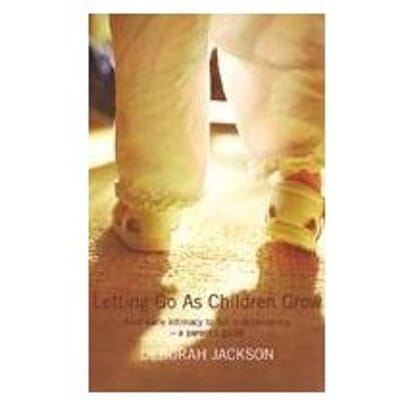 Letting Go As Children Grow - Jackson, Deborah